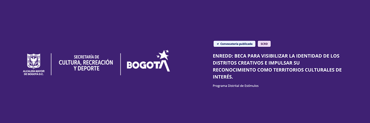 ENREDD: Beca para visibilizar la identidad de los distritos creativos