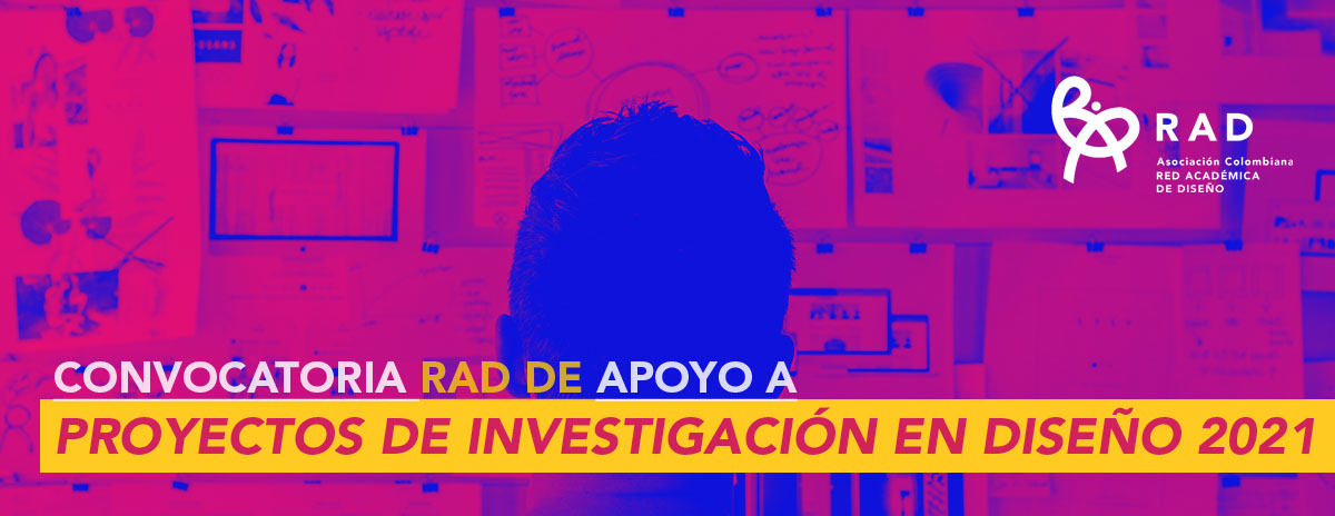 Convocatoria de Apoyo a Proyectos de Investigación en Diseño – 2021