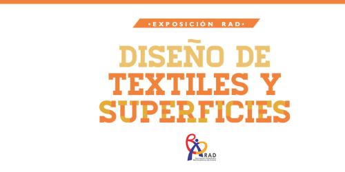 Exposición RAD «Textiles y Superficies»