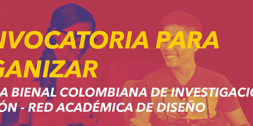 Convocatoria RAD para Organizar Primera Bienal Colombiana RAD de Investigación + Creación 