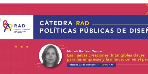 Catedra RAD «Las nuevas creaciones; intangibles claves para las empresas y la innovación en el país.»