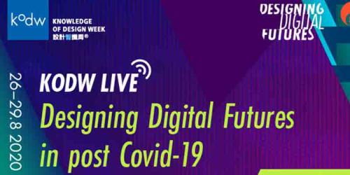 Designing Digital Futures in post Covid-19