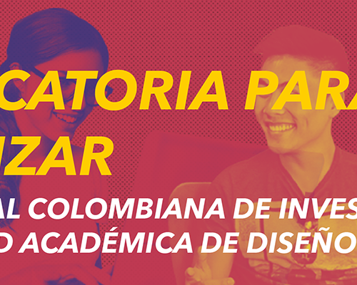 Convocatoria para organizadores 1ª Bienal Colombiana RAD de Investigación Creación